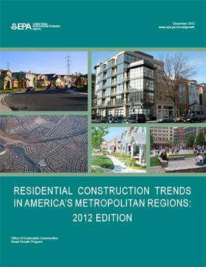 Residential Construction Trends in America's Metropolitan Regions: 2012 Edition