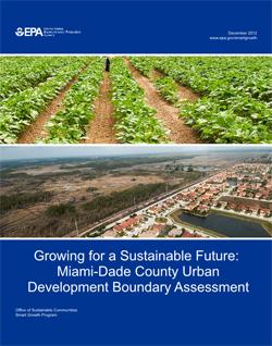 Growing for a Sustainable Future: Miami-Dade County Urban Development Boundary Assessment
