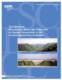 Cover of The Effects of Mountaintop Mines and Valley Fills on Aquatic Ecosystems of the Central Appalachian Coalfields (2011 Final)