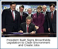 President Bush Signs Brownfields Legislation to Clean Environment and Create Jobs