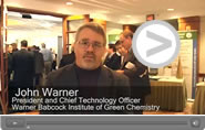 Video Clip: John Warner, Warner Babcock Institute of Green Chemistry.