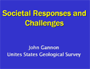 Societal Responses and Challenges