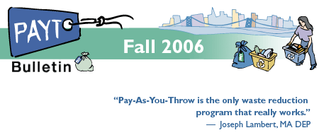 Fall 2006 PAYT Bulletin