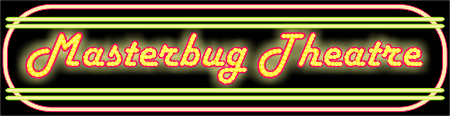 Masterbug Theatre Heading